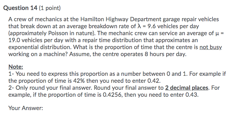 Question 14 (1 point) A crew of mechanics at the
