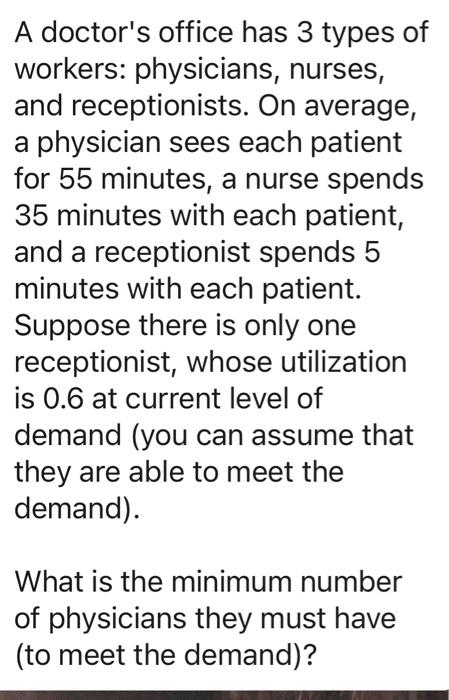 A doctor's office has 3 types of workers: