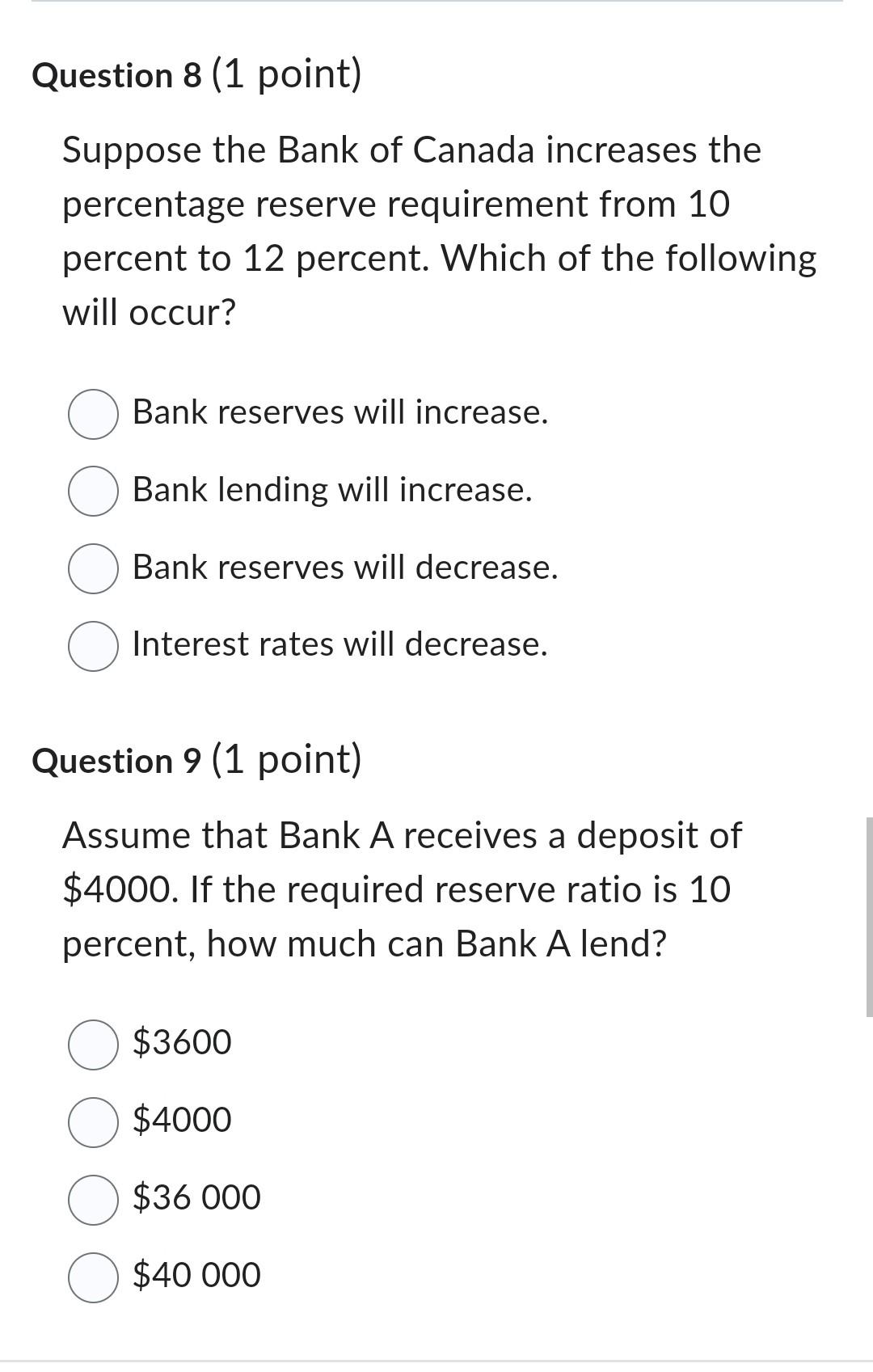 Suppose the Bank of Canada increases the