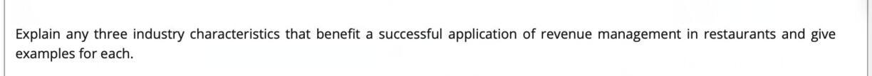 Explain any three industry characteristics that