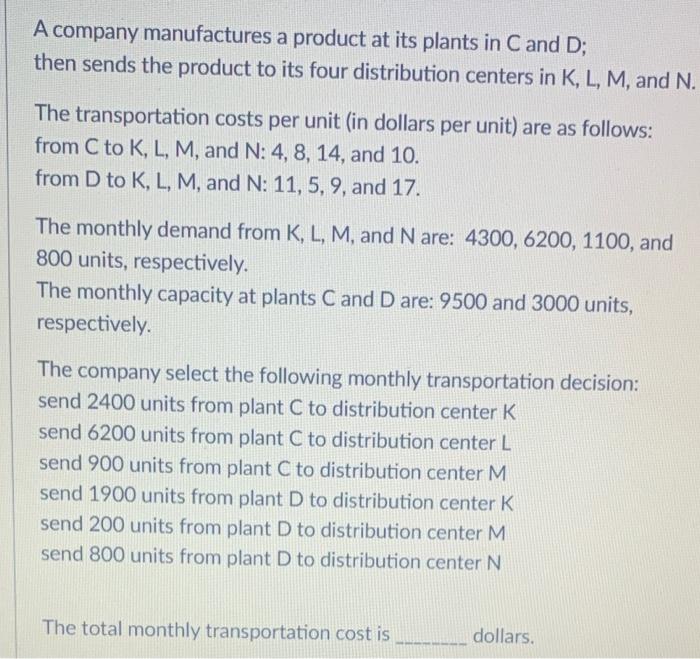 A company manufactures a product at its plants in