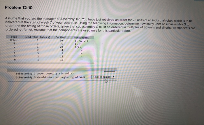 Problem 12-10 Assume that you are the manager of