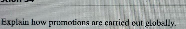 Explain how promotions are carried out globally