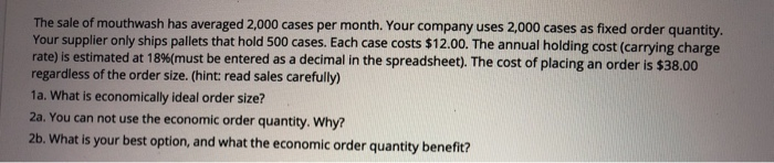 The sale of mouthwash has averaged 2,000 cases