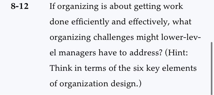 8-12 If organizing is about getting work done