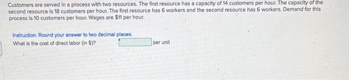 Customers are served in a process with two