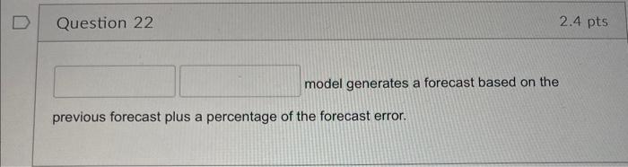 model generates a forecast based on the previous