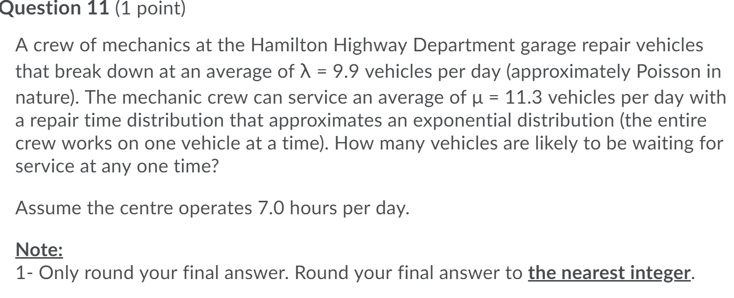 Question 11 (1 point) A crew of mechanics at the