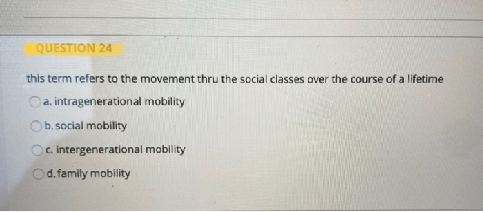 QUESTION 24 this term refers to the movement thru