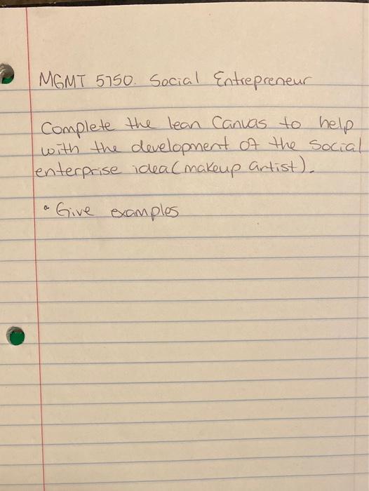 MGMT 5750. Social Entrepreneur Complete the lean