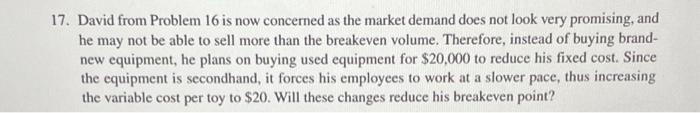 17. David from Problem 16 is now concerned as the