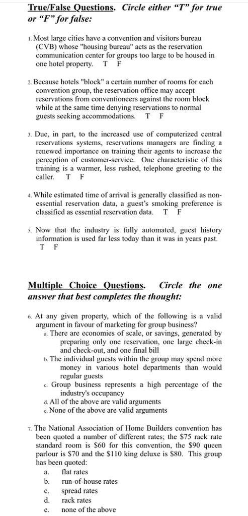 True/False Questions. Circle either "T" for true