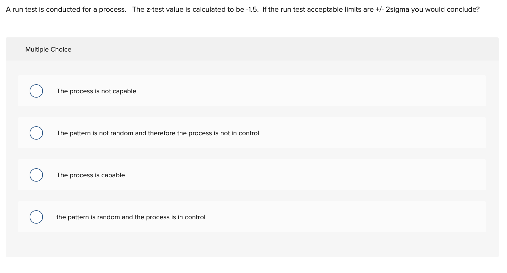 A run test is conducted for a process. The z-test