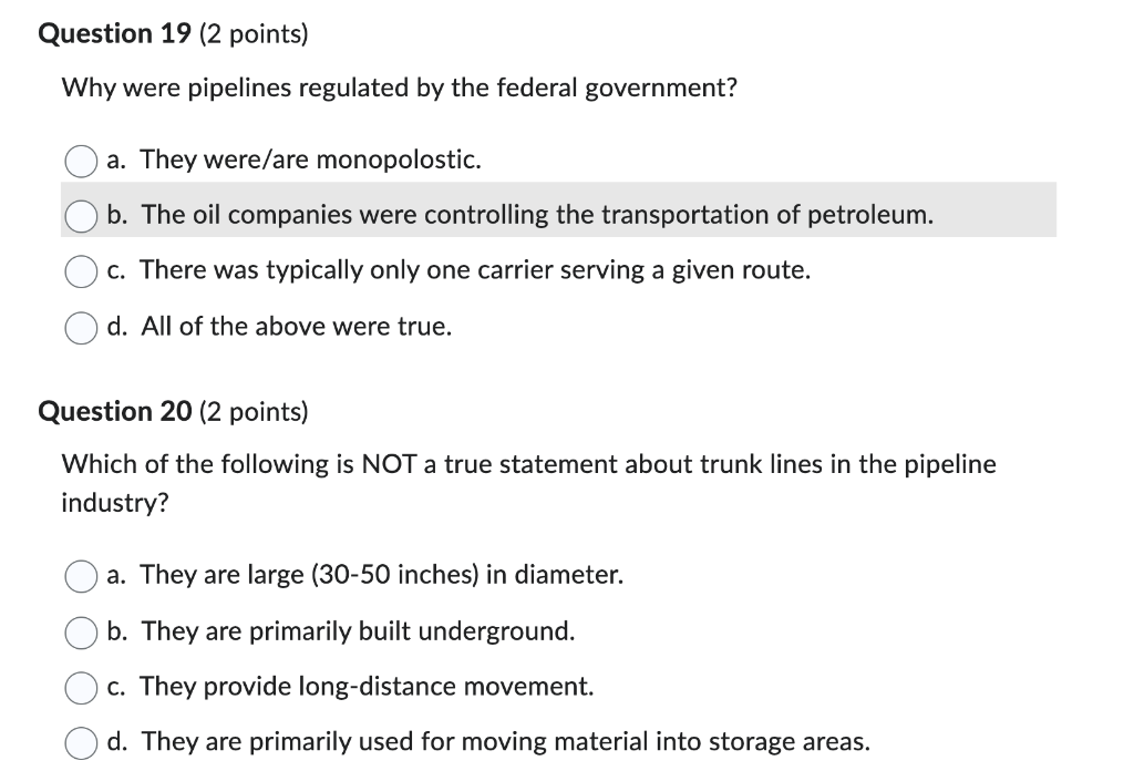 Question 19 ( 2 points) Why were pipelines