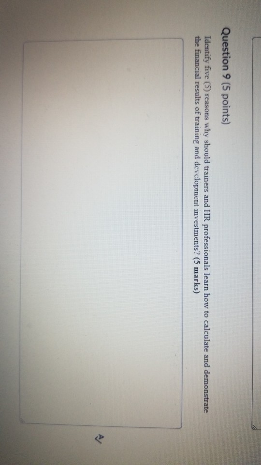 Question 9 (5 points) Identify five (5) reasons