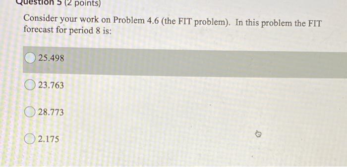 uest 5 (2 points) Consider your work on Problem