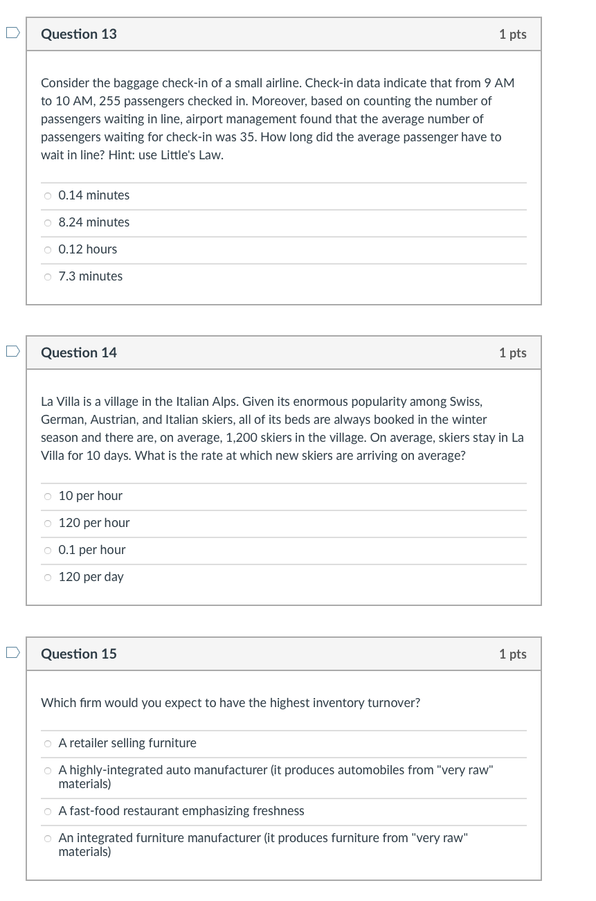 D Question 13 1 pts Consider the baggage check-in