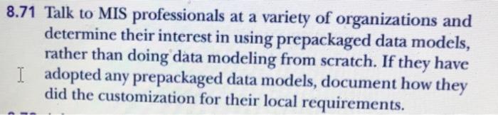 8.71 Talk to MIS professionals at a variety of