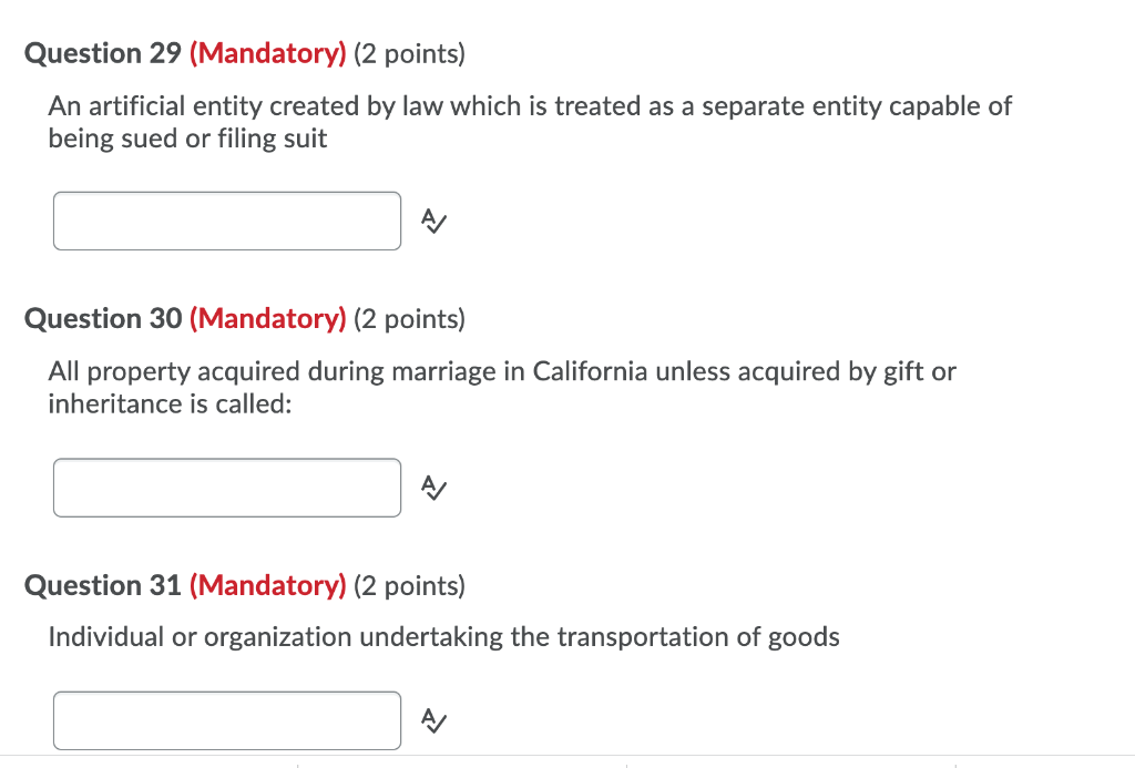 Question 29 (Mandatory) (2 points) An artificial