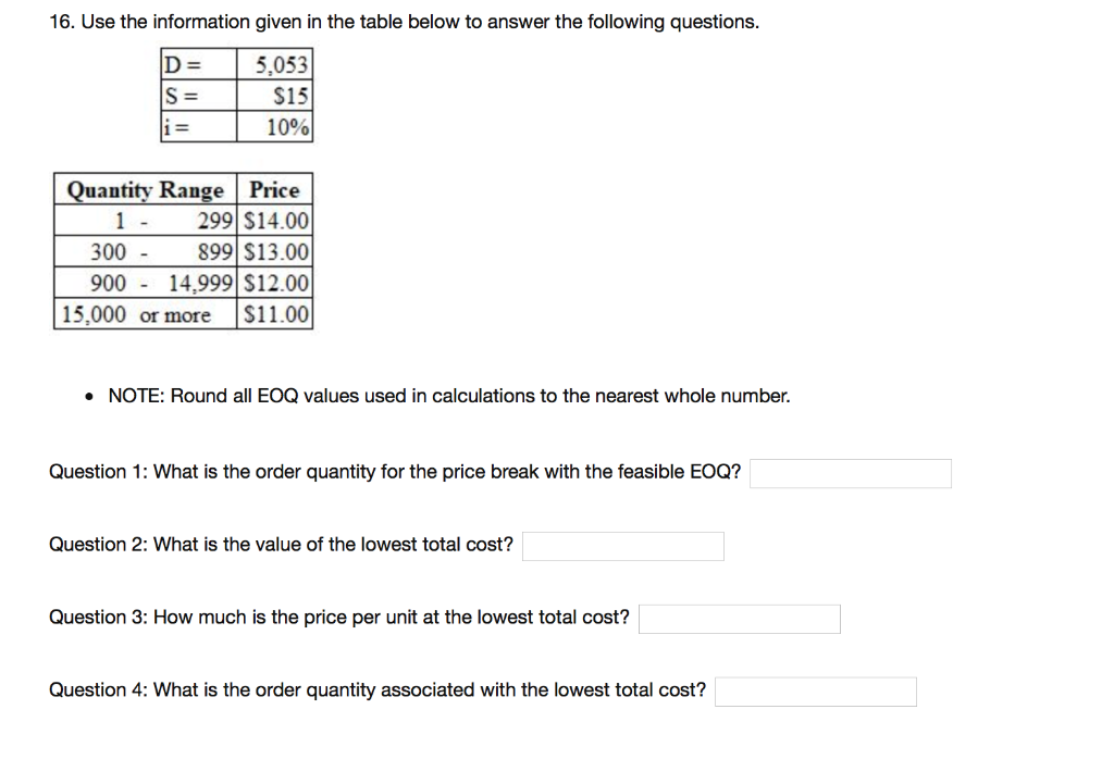 16. Use the information given in the table below