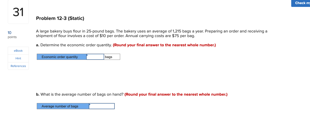Check m 31 Problem 12-3 (Static) 10 points A