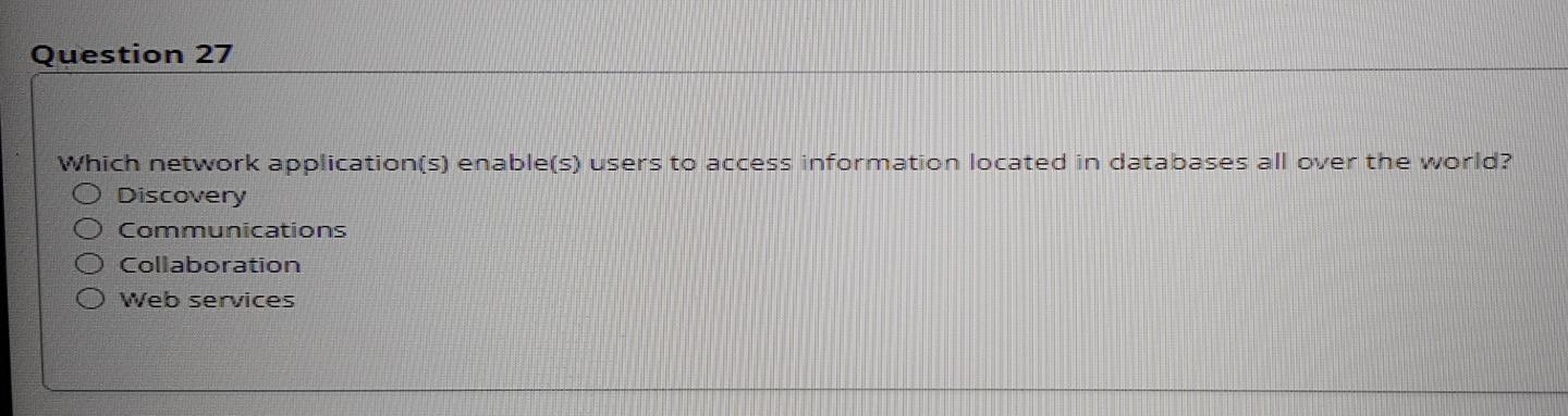 Question 27 Which network application(s)