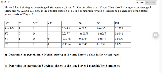 Question 4 10 points Save Answer Player 1 has 3