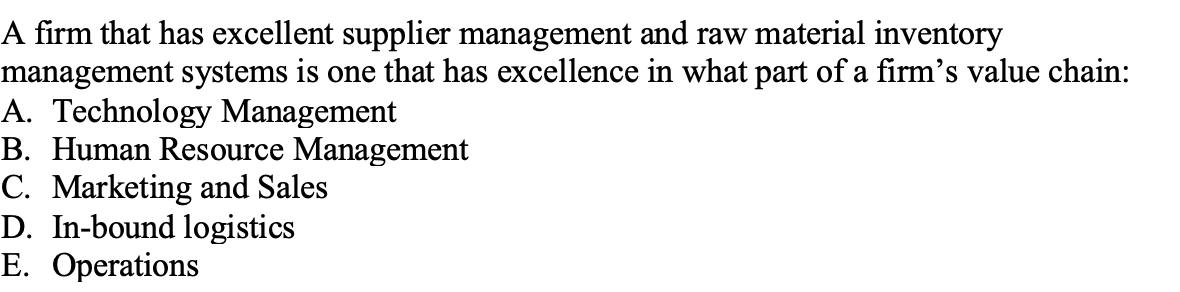 A firm that has excellent supplier management and