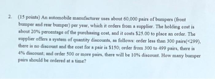 2. (15 points) An automobile manufacturer uses