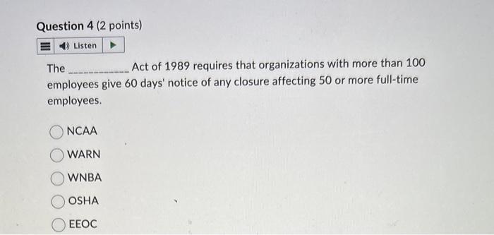 The Act of 1989 requires that organizations with