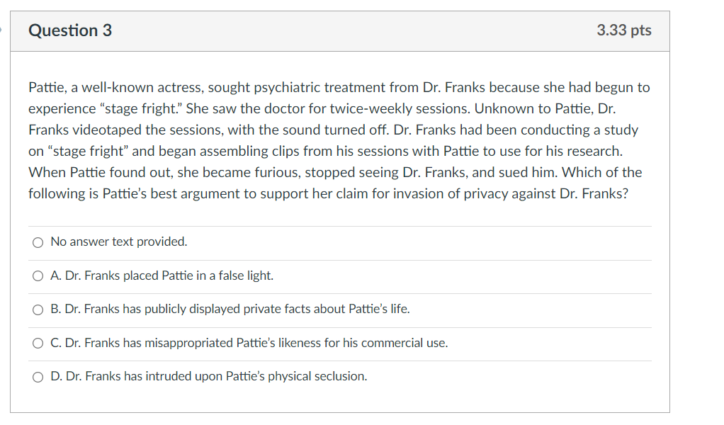 Question 1 3.33 pts Johnnie suffered from a