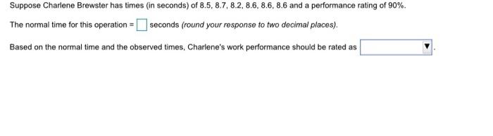 Suppose Charlene Brewster has times in seconds)