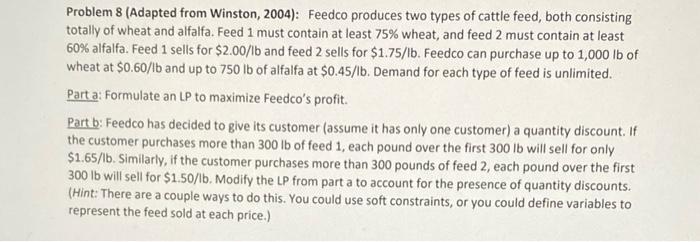 Problem 8 (Adapted from Winston, 2004): Feedco
