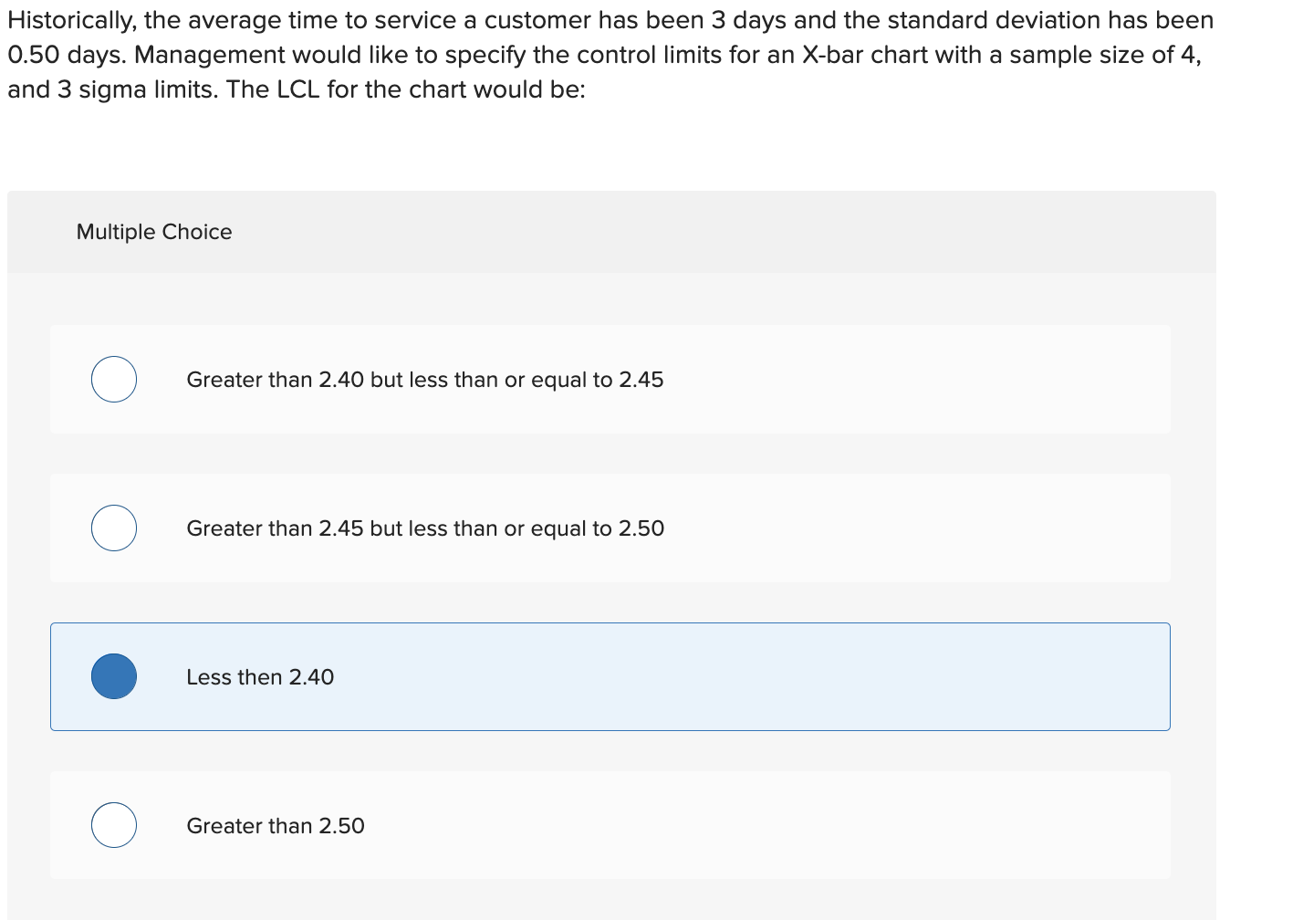 Historically, the average time to service a