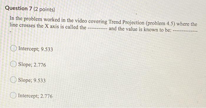 Question 7 (2 points) In the problem worked in