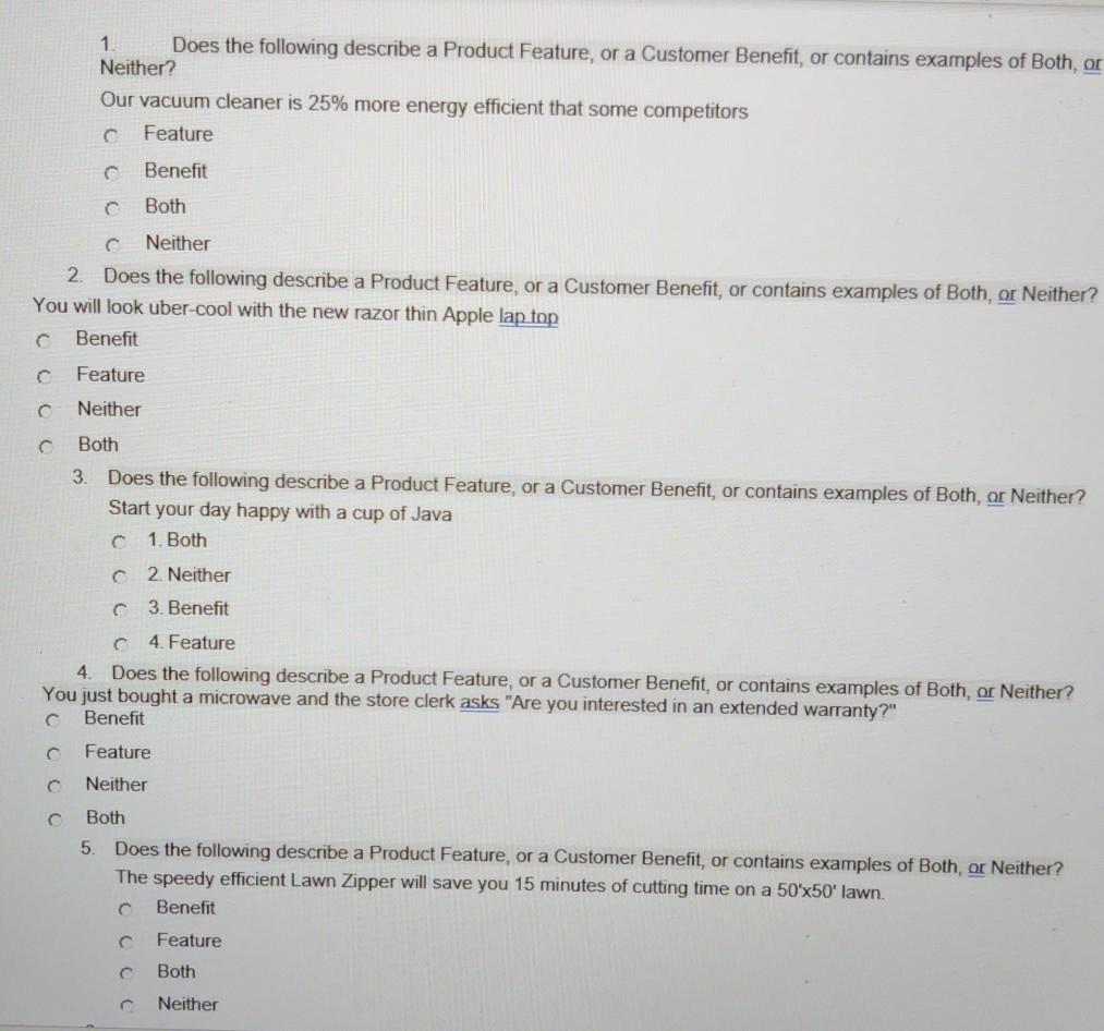 1 Does the following describe a Product Feature,