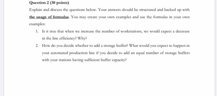 Question 2 (30 points) Explain and discuss the