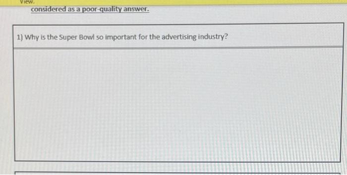 View. considered as a poor quality answer. 1) Why