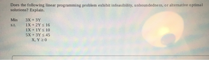 Does the following linear programming problem