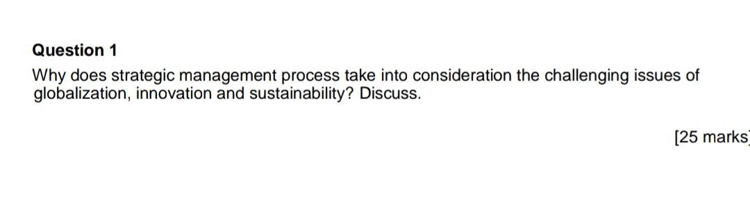 Question 1 Why does strategic management process