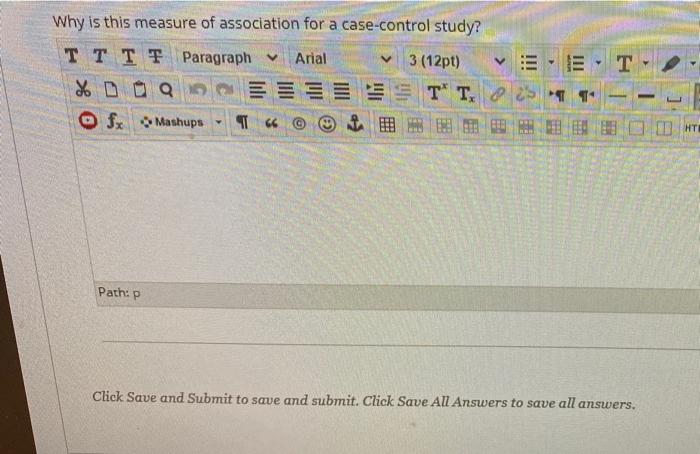A) You are conducting a case-control study to
