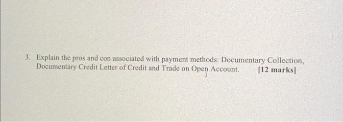 3. Explain the pros and con associated with