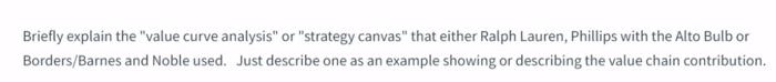 Briefly explain the "value curve analysis" or