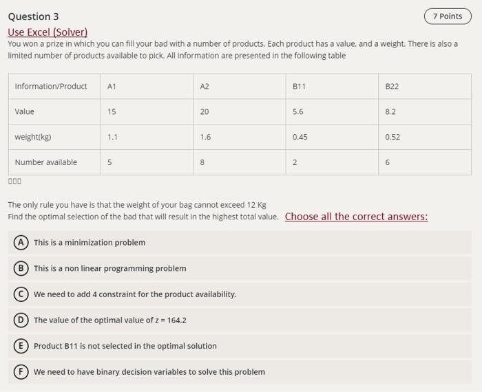 use excel , this is OR 2 Question 3 7 points Use