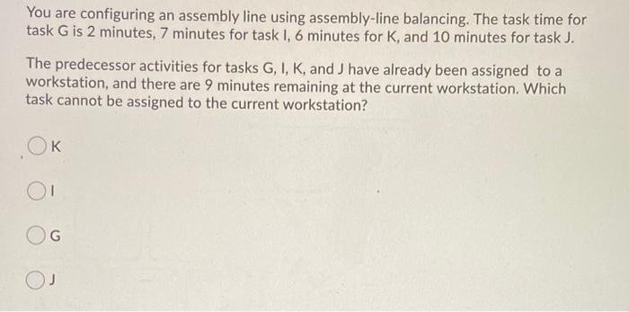 You are configuring an assembly line using