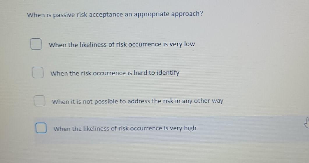 When is passive risk acceptance an appropriate