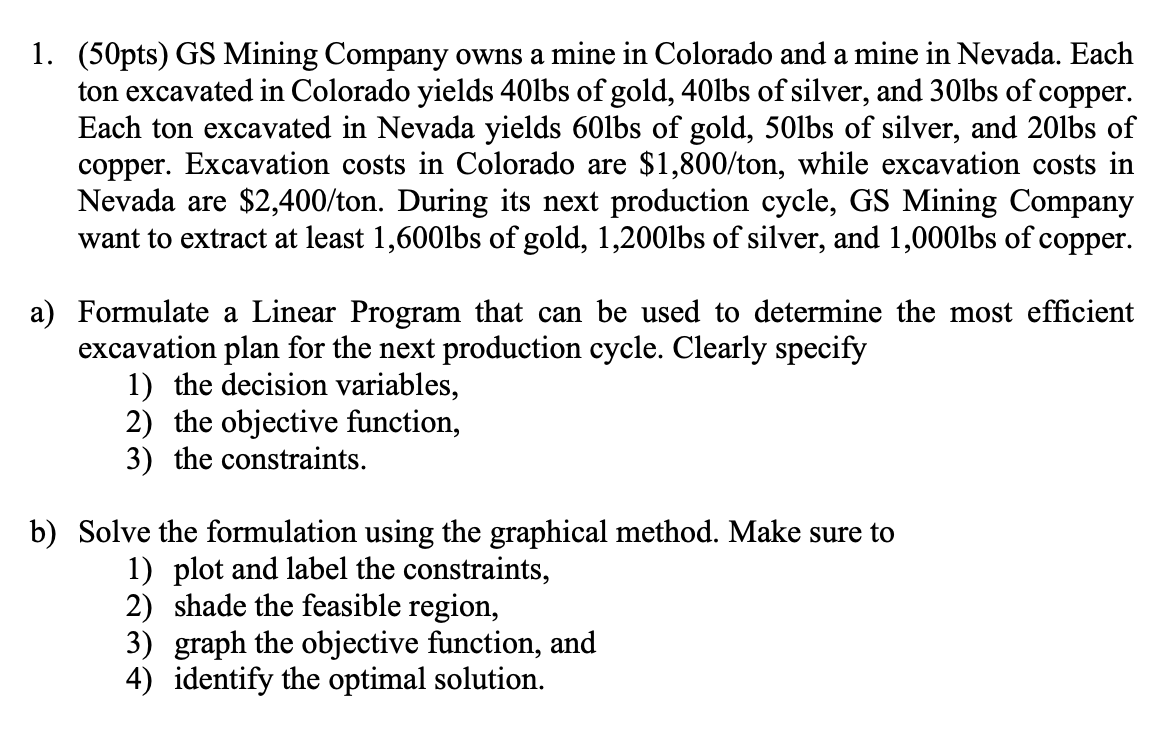 1. (50pts) GS Mining Company owns a mine in