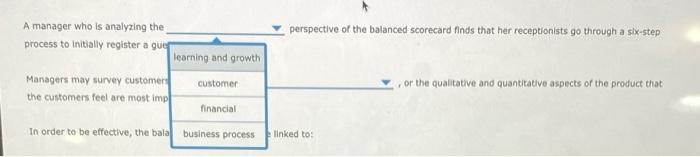 Use your knowldge of the balanced scorecard to