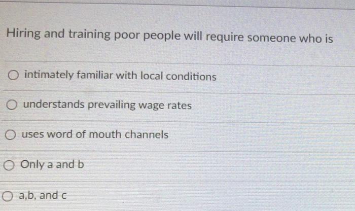 Answer 2 Questions Below Hiring and training poor