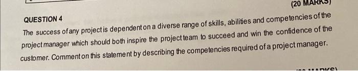 QUESTION 4 The success of any project is